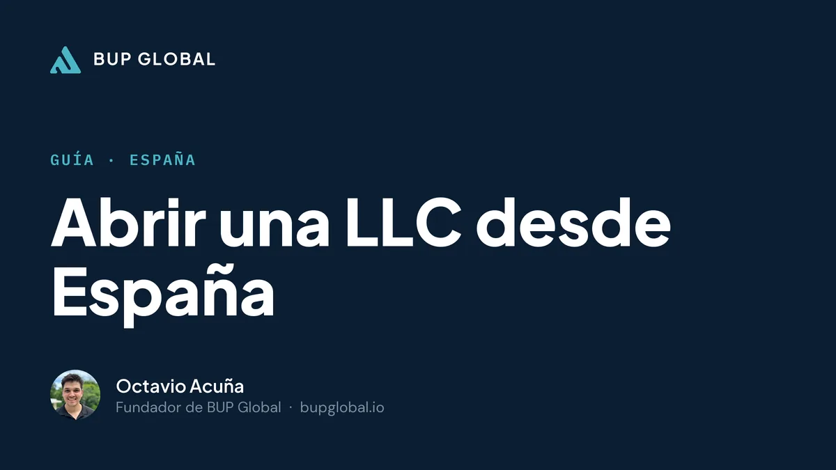 Desde España — guía de BUP Global, por Octavio Acuña